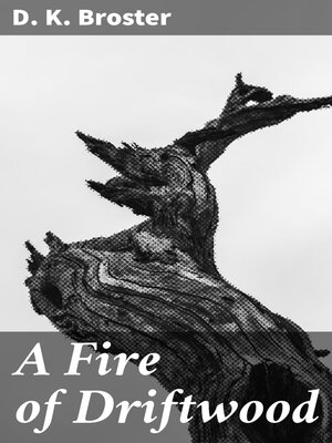 cover image of A Fire of Driftwood